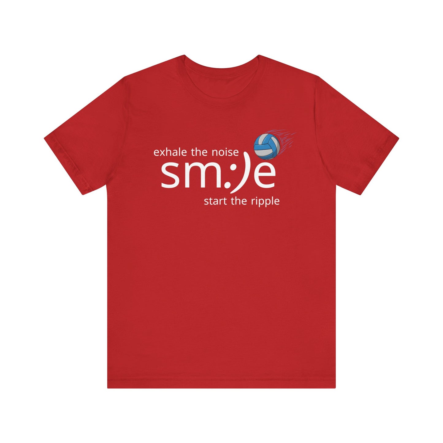 Exhale Noise Sm:)e Start the Ripple Volleyball Tee