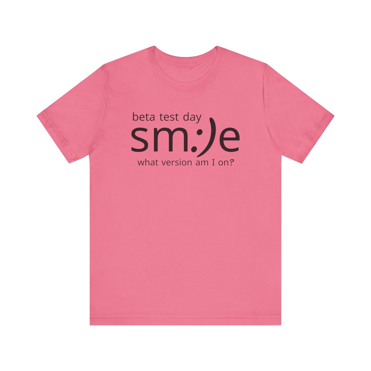Beta Test Day Shirt - Funny Tech Gamer Tee - Unisex Statement Streetwear - sm:)e