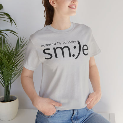 Powered by Curiosity sm:)e T-Shirt | Streetwear Motivational Graphic Tee