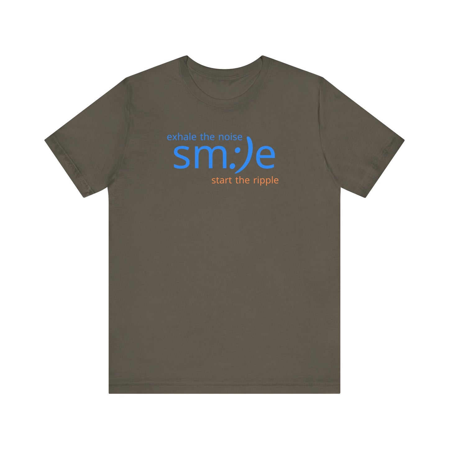 Exhale the Noise sm:)e Start the Ripple | Motivational Graphic Tee