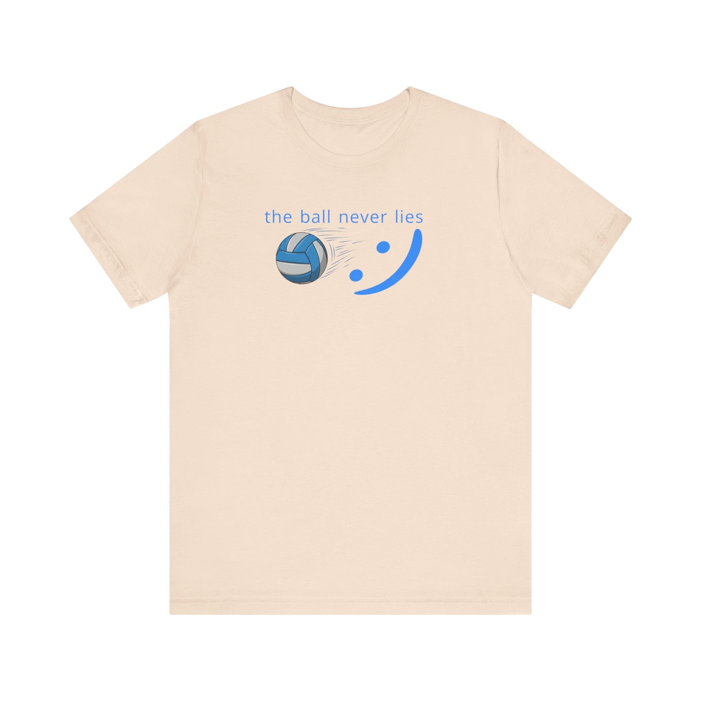 The Ball Never Lies - Volleyball Streetwear Tee