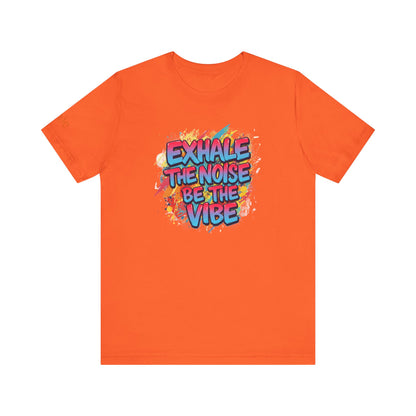 Exhale the Noise - Motivational Streetwear Tee | Confidence Statement