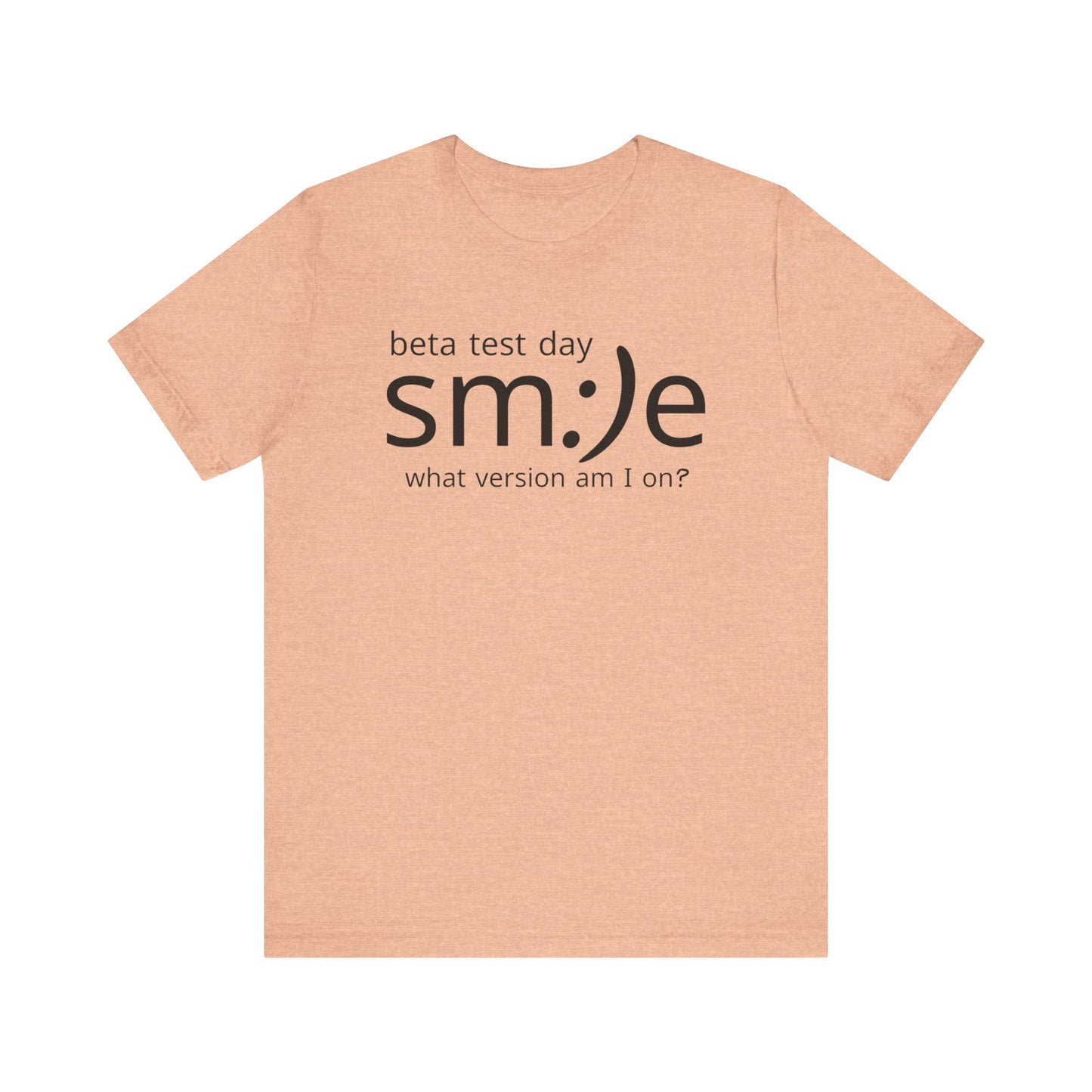 Beta Test Day Shirt - Funny Tech Gamer Tee - Unisex Statement Streetwear - sm:)e
