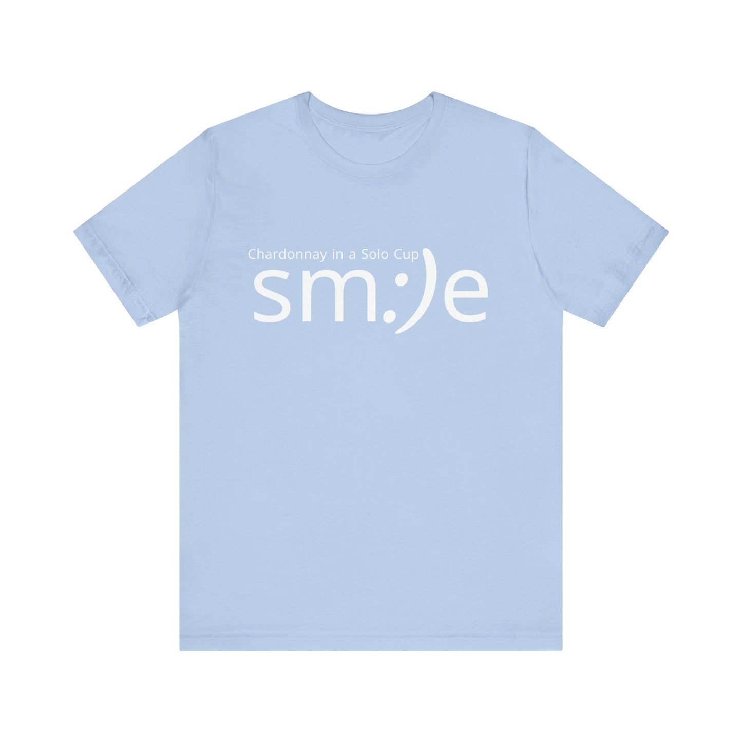 Chardonnay in a Solo Cup T-Shirt | Trendy Statement Tee | sm:)e Confidence Wear