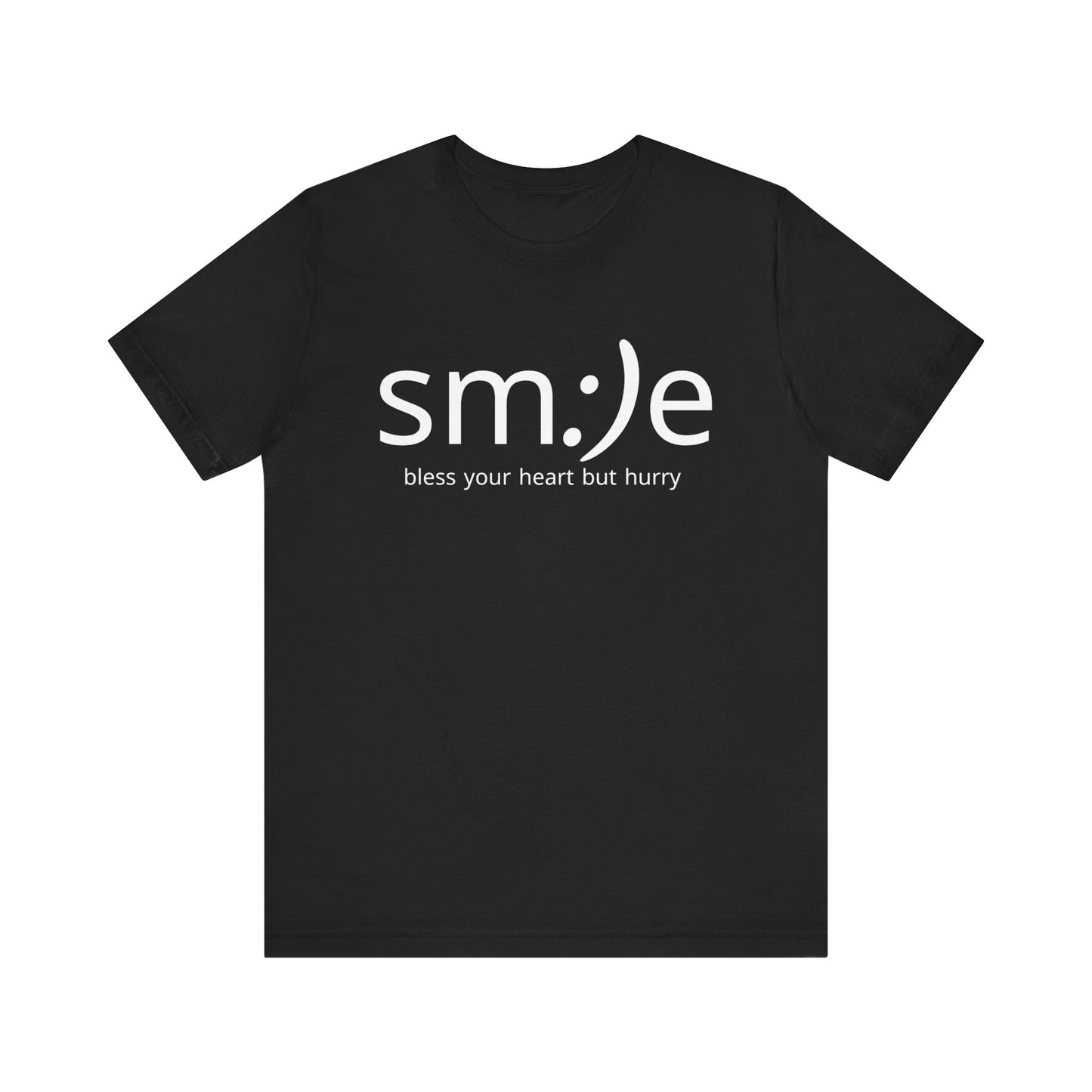 sm:)e Bless Your Heart But Hurry Tee | Sassy Statement Streetwear