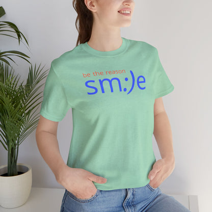 sm:)e Be the Reason Smile Shirt - Inspirational Quote Streetwear, Motivational Graphic Tee, Confidence Booster