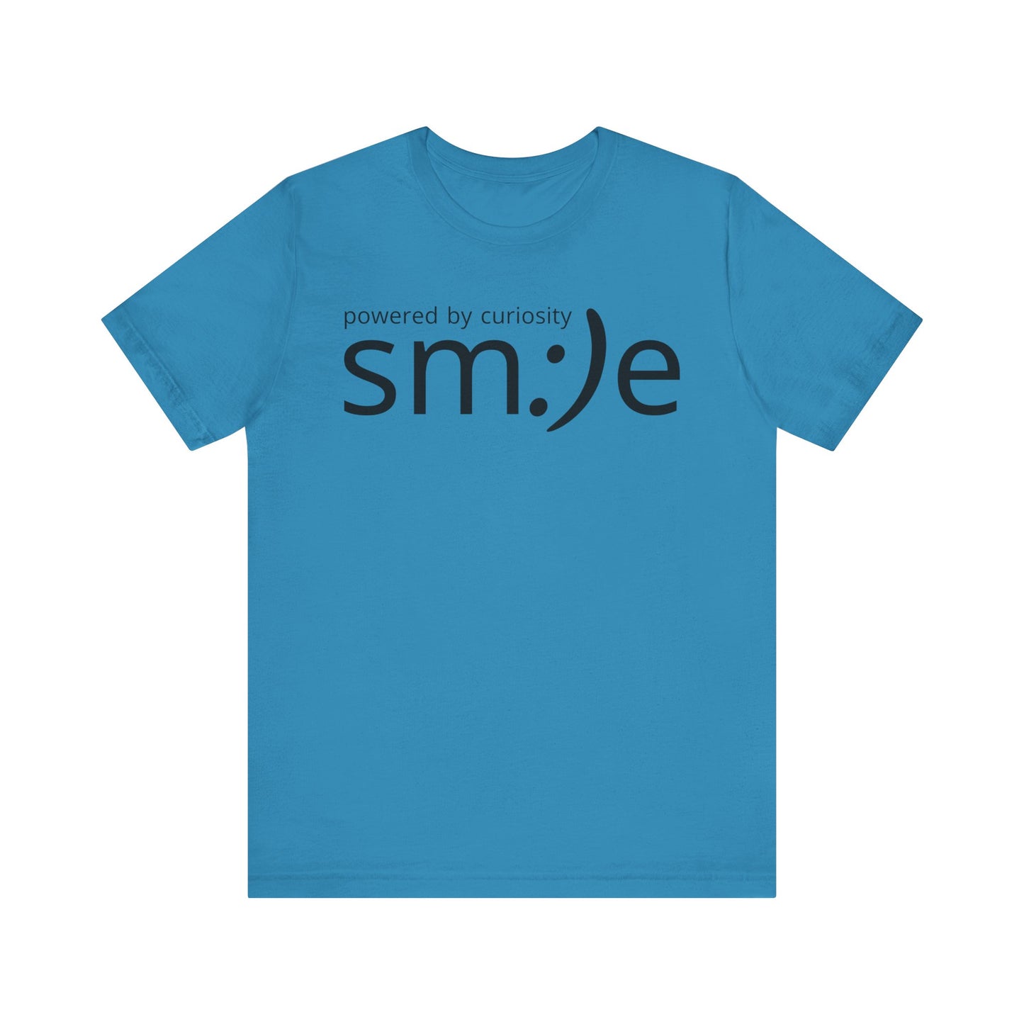 Powered by Curiosity sm:)e T-Shirt | Streetwear Motivational Graphic Tee