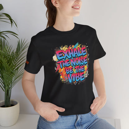 Exhale the Noise - Motivational Streetwear Tee | Confidence Statement