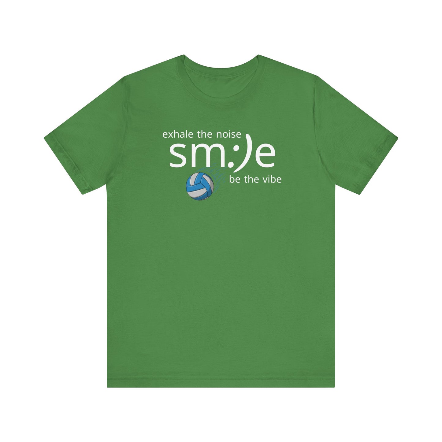Exhale the Noise sm:)e Be the Vibe | Volleyball Streetwear | Motivational Athletic Tee