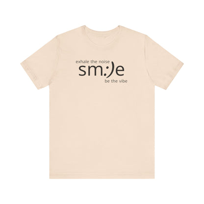 sm:)e Exhale the Noise Be the Vibe Tee | Relaxed Fit Streetwear | Daily Motivation Inspirational Shirt