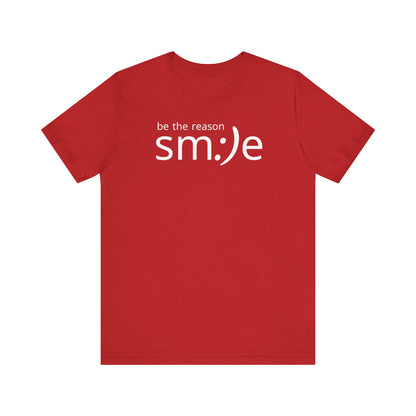 Be the Reason sm:)e T-Shirt - Positive Vibes Streetwear, Motivational Gift, Confidence Booster