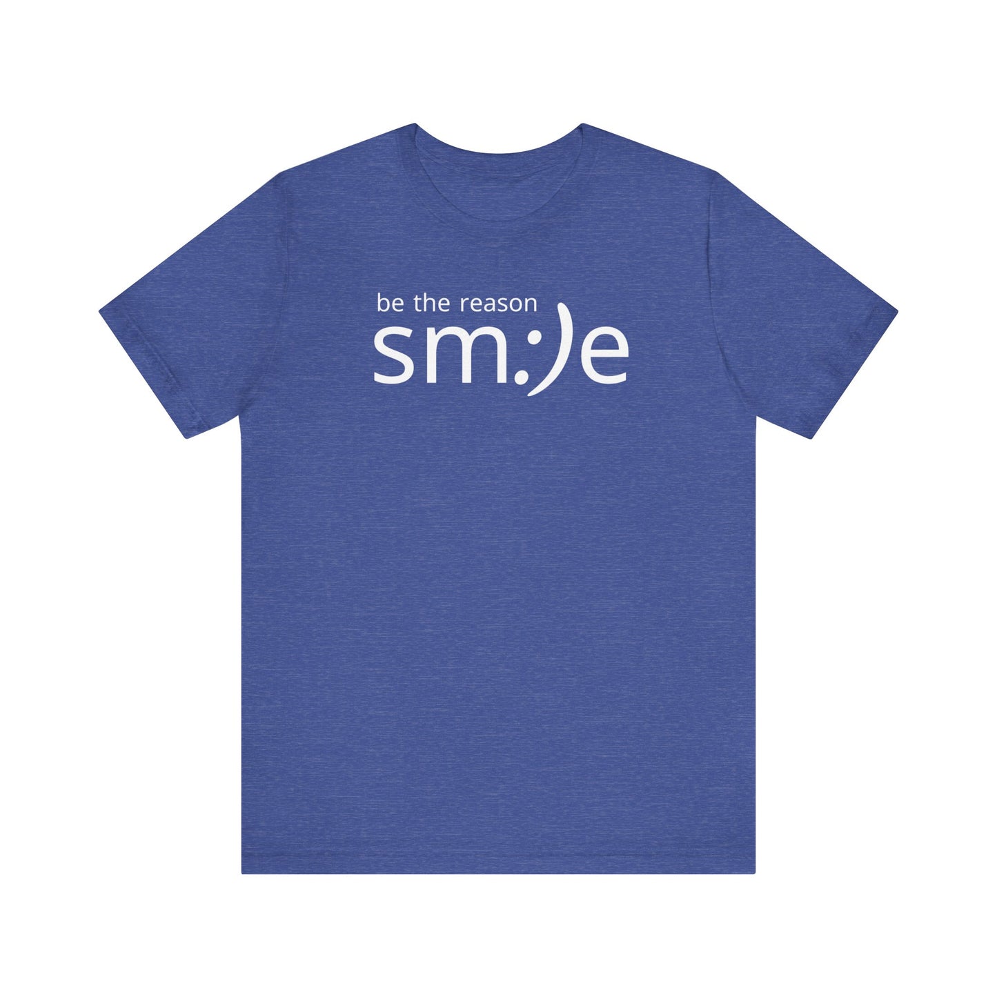 Be the Reason sm:)e T-Shirt | Inspirational Statement Tee | Trendy Unisex Streetwear