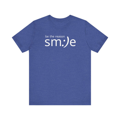 Be the Reason sm:)e T-Shirt - Positive Vibes Streetwear, Motivational Gift, Confidence Booster