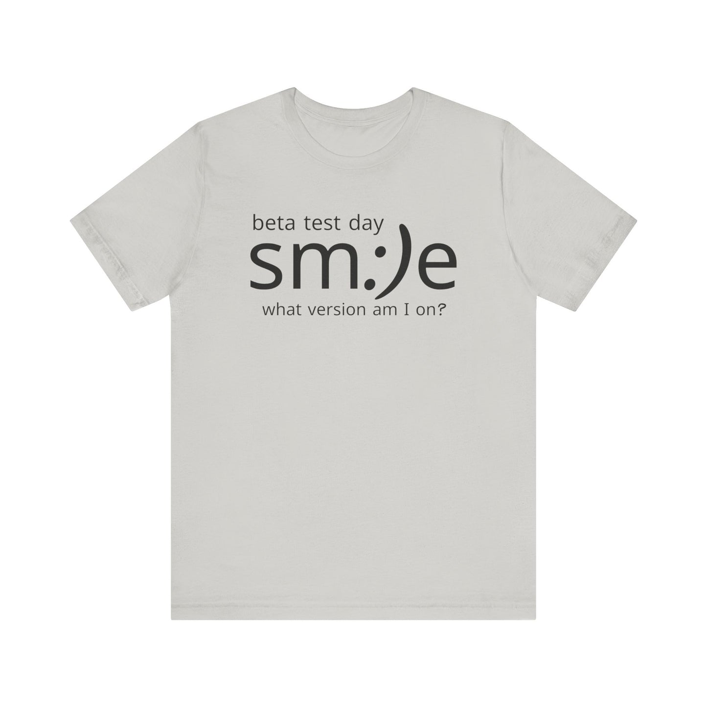 Beta Test Day Shirt - Funny Tech Gamer Tee - Unisex Statement Streetwear - sm:)e