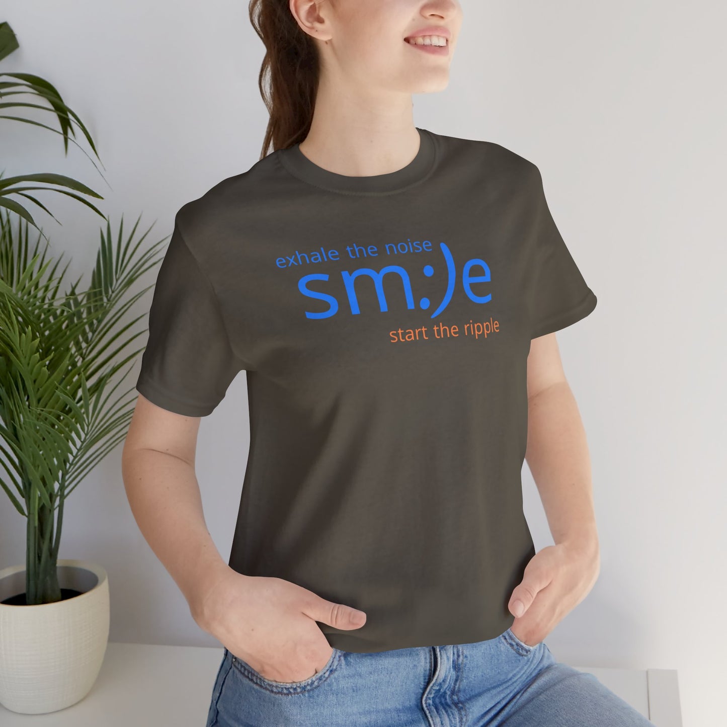 Exhale the Noise sm:)e Start the Ripple | Motivational Graphic Tee