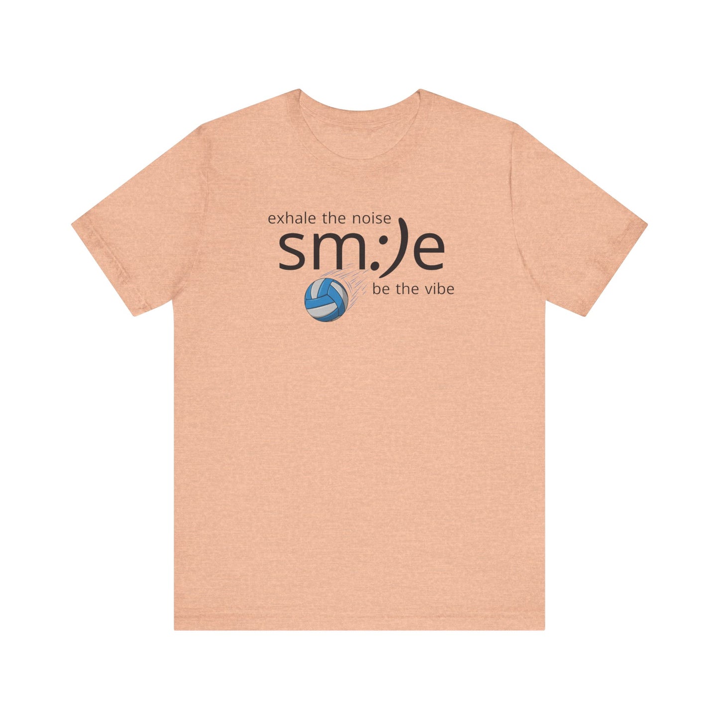 sm:)e Exhale the Noise Smile Vibes Volleyball Tee | Happy Athletic Streetwear | Positive Affirmation Shirt