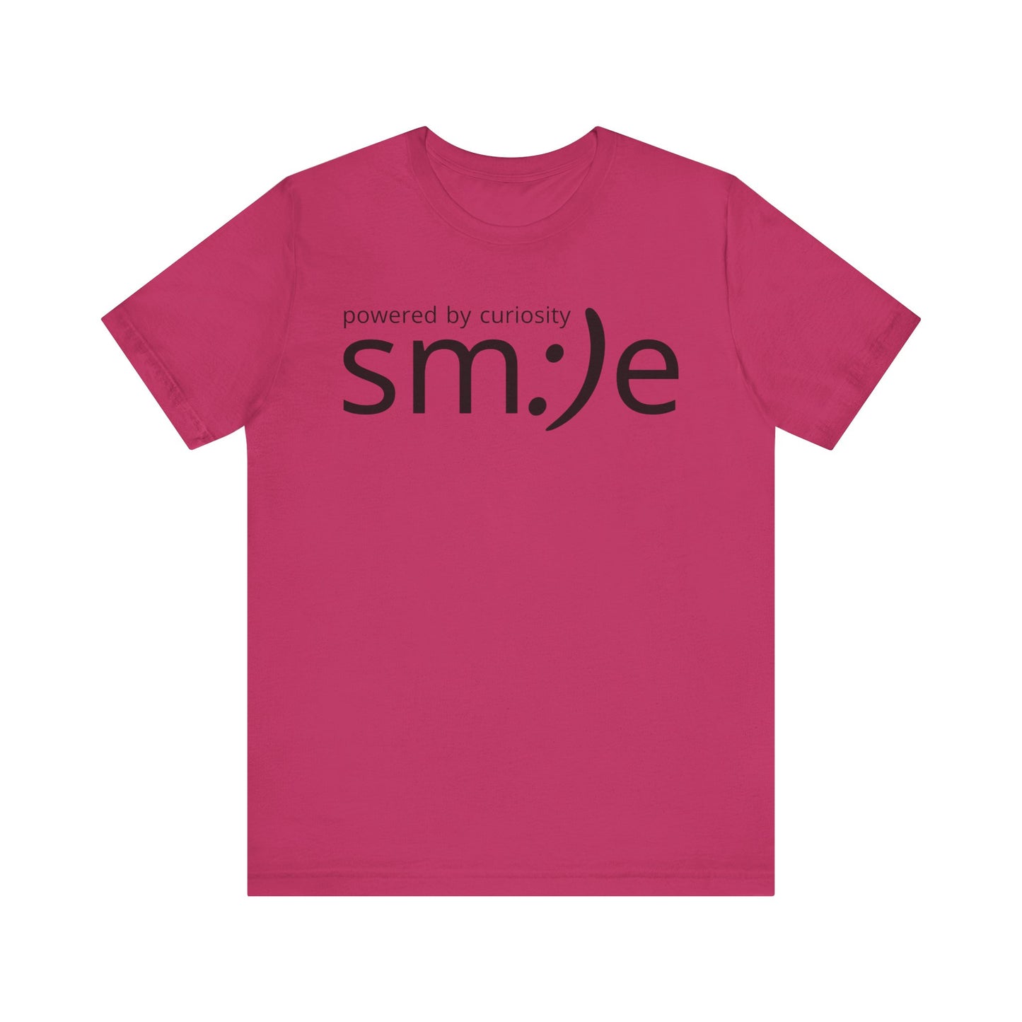Powered by Curiosity sm:)e T-Shirt | Streetwear Motivational Graphic Tee