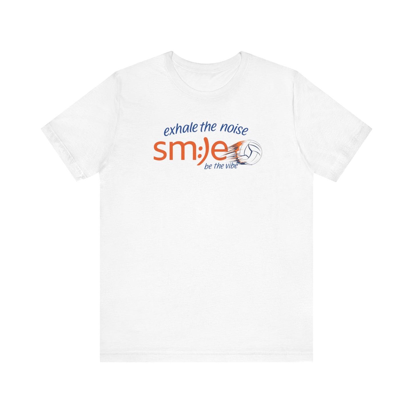 Exhale the Noise | sm:)e Be the Vibe Volleyball T-Shirt | Motivational Teen Unisex Tee