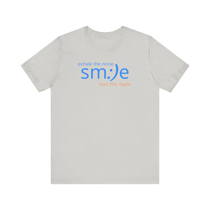 Exhale the Noise sm:)e Start the Ripple | Motivational Graphic Tee