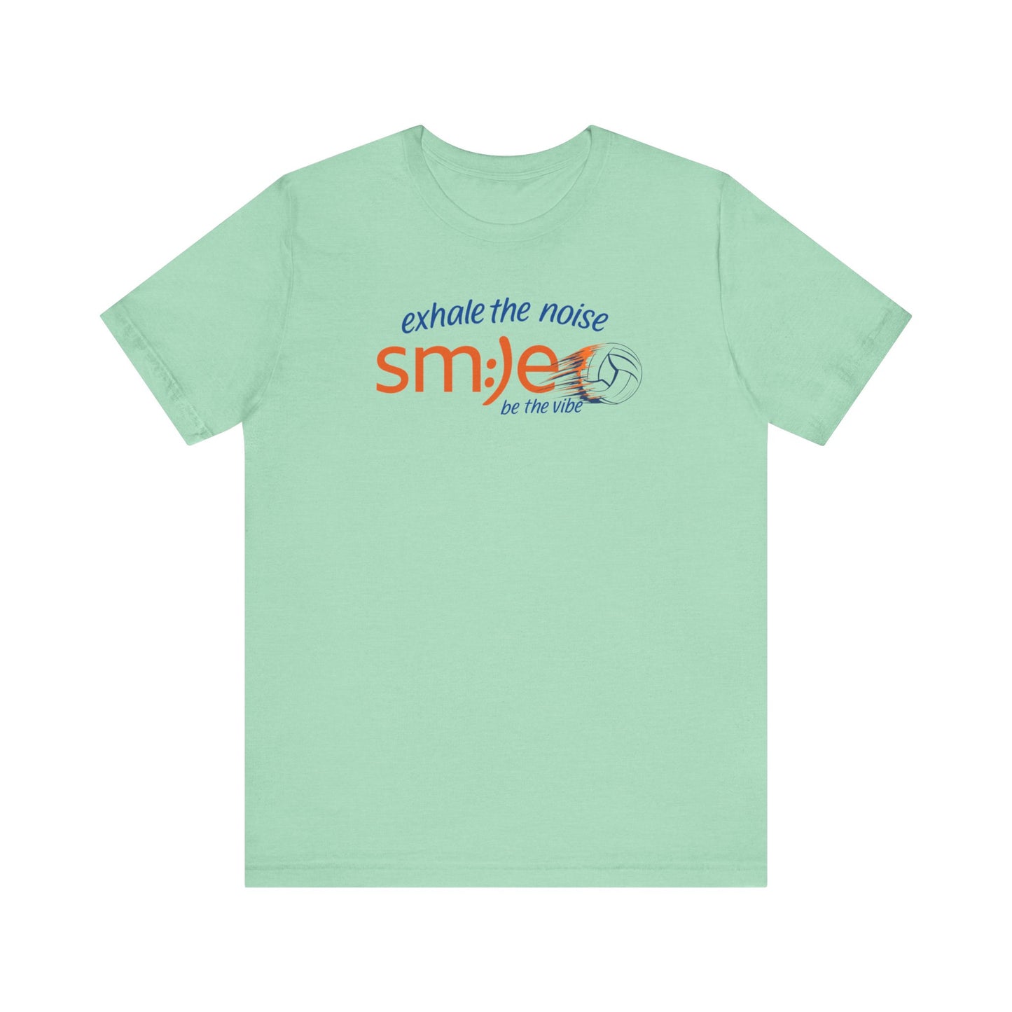 Exhale the Noise sm:)e Be the Vibe Volleyball Tee - Motivational Streetwear, Court Confidence, Athletic Gift