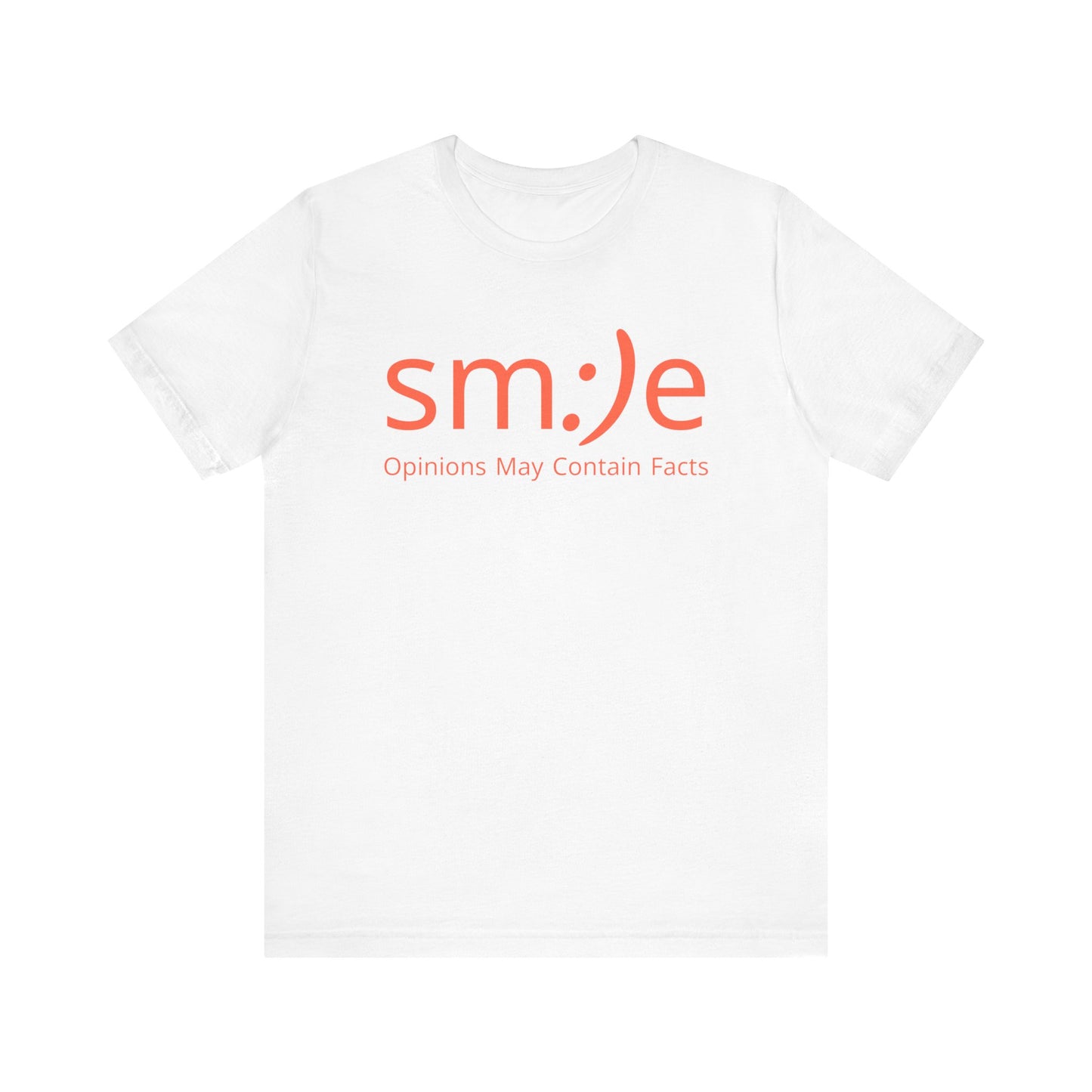 sm:)e Opinions May Contain Facts Tee | Sassy Humor Streetwear | Funny Conversation Starter Shirt
