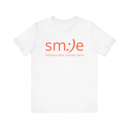 sm:)e Opinions May Contain Facts Tee | Sassy Humor Streetwear | Funny Conversation Starter Shirt