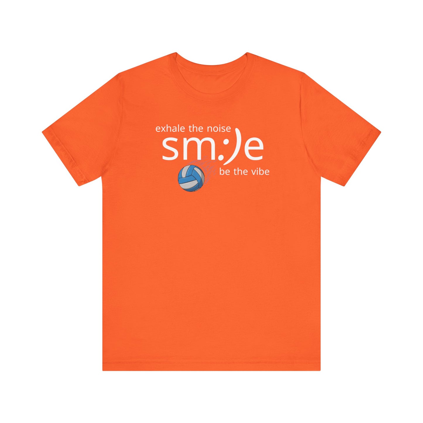 Exhale the Noise sm:)e Be the Vibe | Volleyball Streetwear | Motivational Athletic Tee