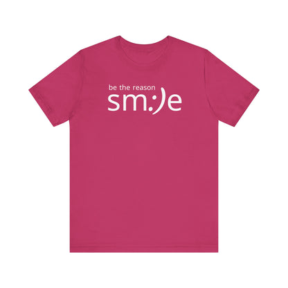 Be the Reason sm:)e T-Shirt | Inspirational Statement Tee | Trendy Unisex Streetwear