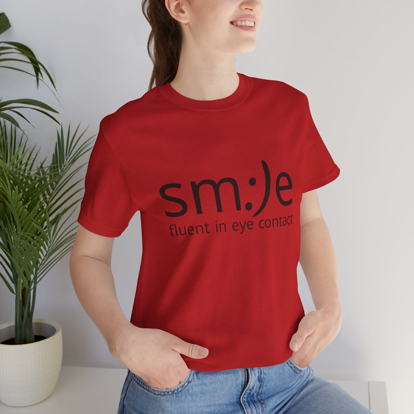 Unisex Jersey Short Sleeve Tee | sm:)e Fluent in Eye Contact | Confidence Streetwear