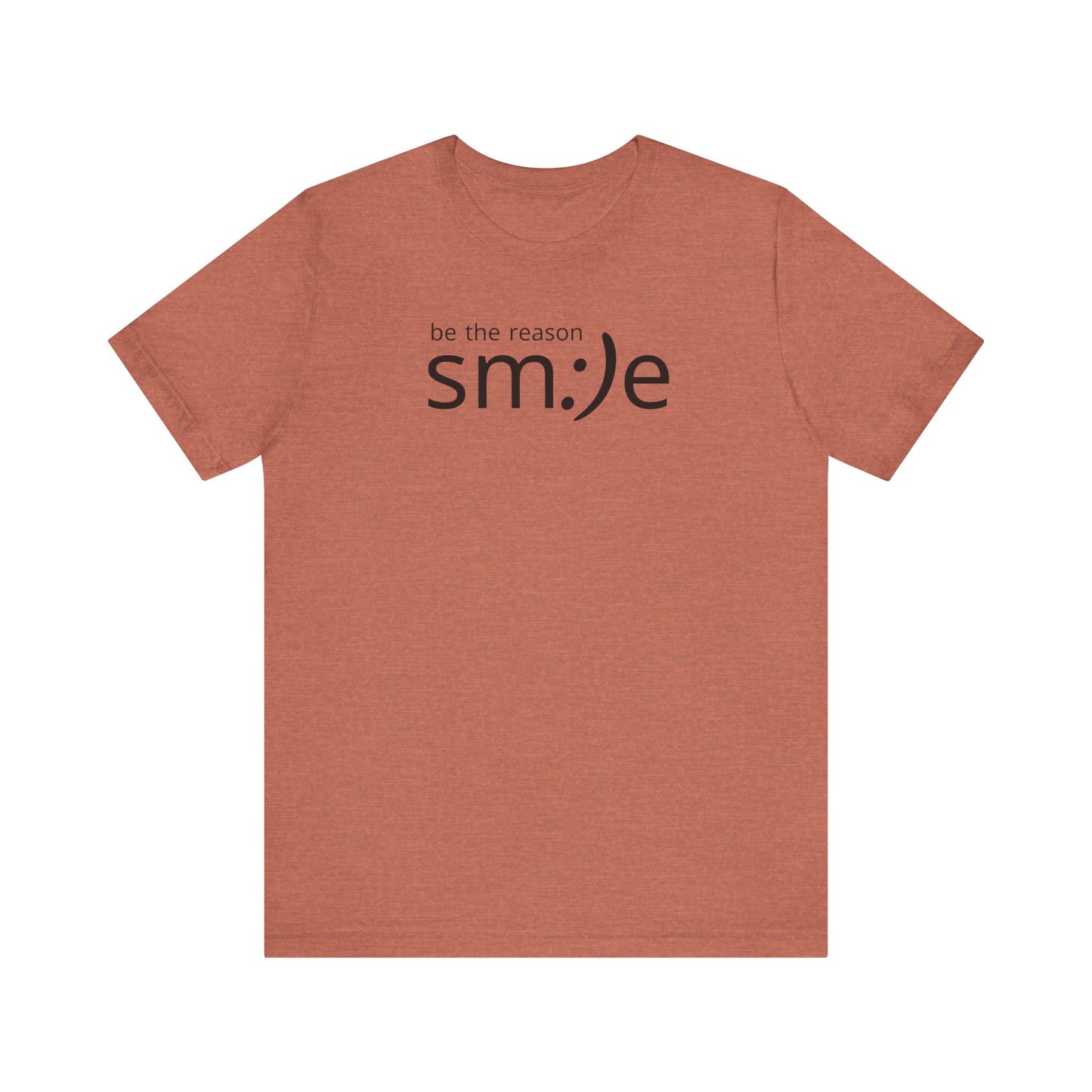 sm:)e Be the Reason Tee | Positive Impact Streetwear | Inspirational Unisex Graphic Shirt