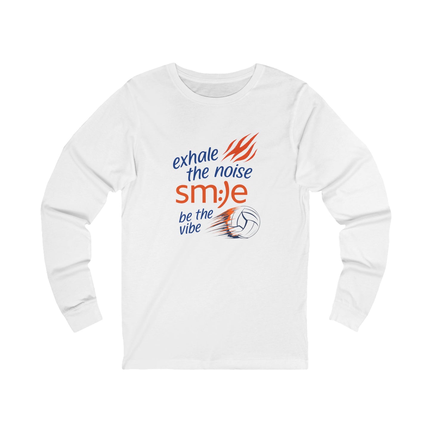 Exhale the Noise sm:)e Be the Vibe Volleyball Long Sleeve