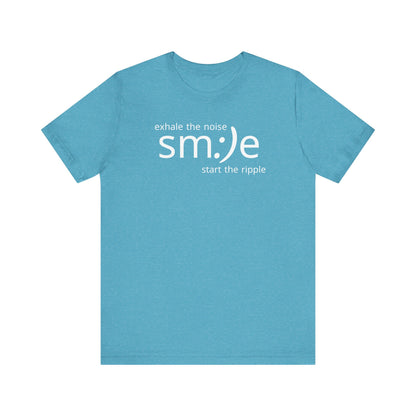 Exhale the Noise sm:)e Be the Ripple | Motivational Streetwear | Lifestyle Statement Tee