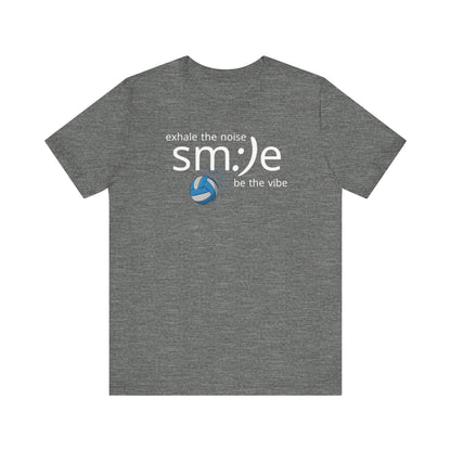 Exhale the Noise sm:)e Be the Vibe | Volleyball Streetwear | Motivational Athletic Tee