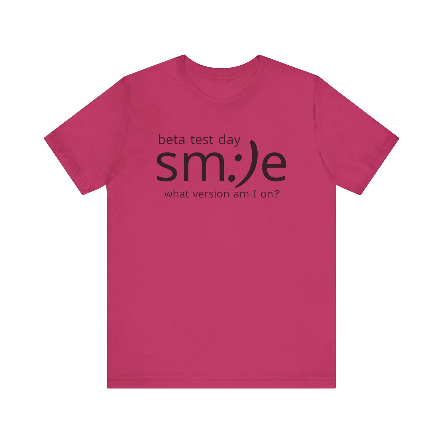 Beta Test Day Shirt - Funny Tech Gamer Tee - Unisex Statement Streetwear - sm:)e
