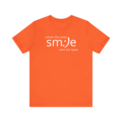 Exhale the Noise sm:)e Be the Ripple | Motivational Streetwear | Lifestyle Statement Tee