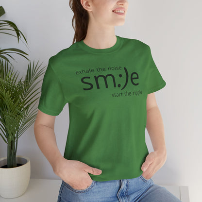 sm:)e Exhale the Noise Start the Ripple Tee | Mindful Action Streetwear | Positive Vibes Graphic Shirt