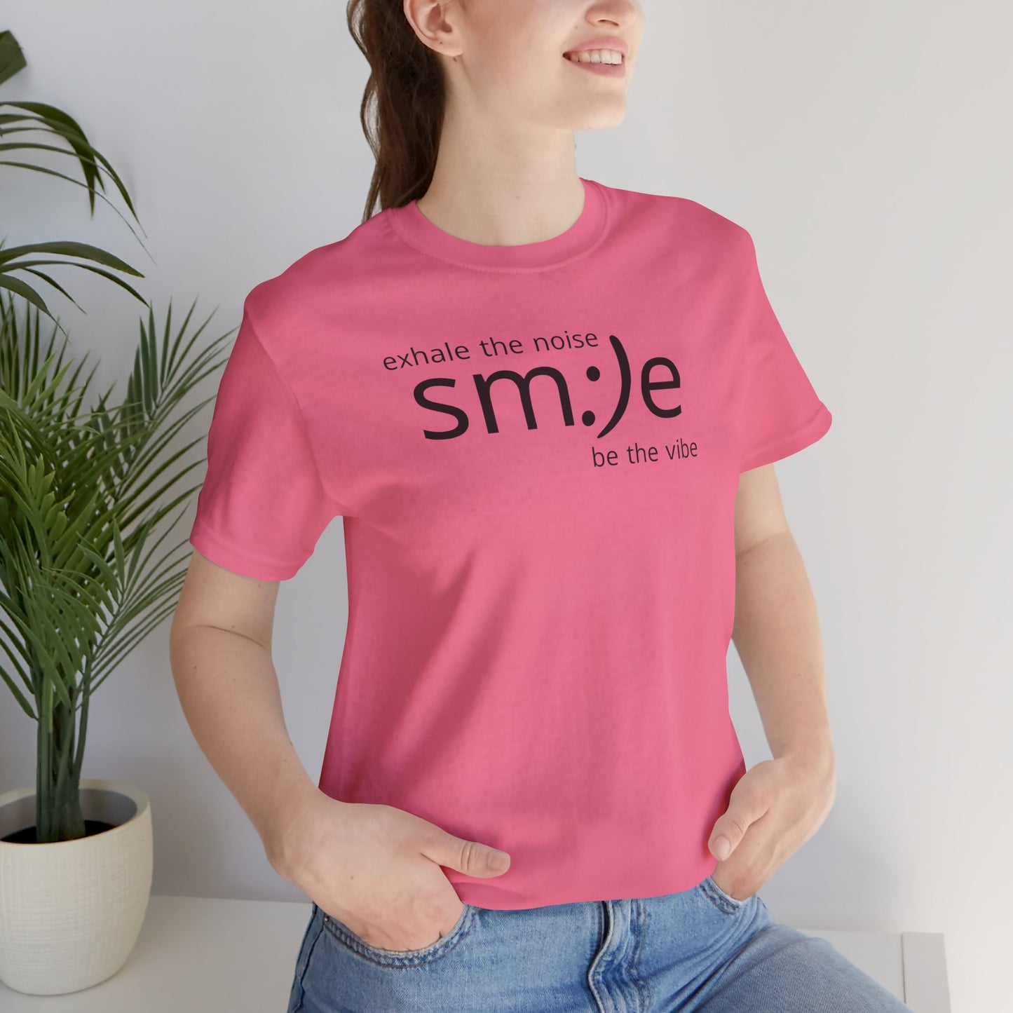 Exhale the Noise sm:)e Be the Vibe | Motivational Unisex Tee