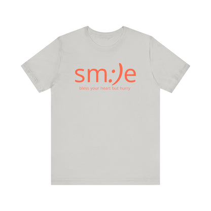sm:)e Bless Your Heart But Hurry T-Shirt | Sassy Southern Statement Tee | Unisex Streetwear