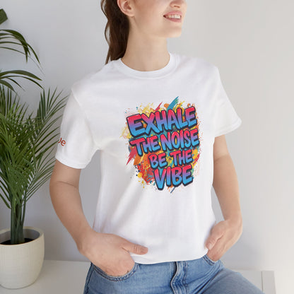 Exhale the Noise - Motivational Streetwear Tee | Confidence Statement