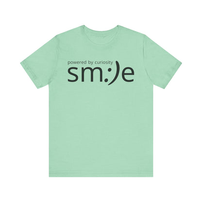 Powered by Curiosity sm:)e T-Shirt | Streetwear Motivational Graphic Tee