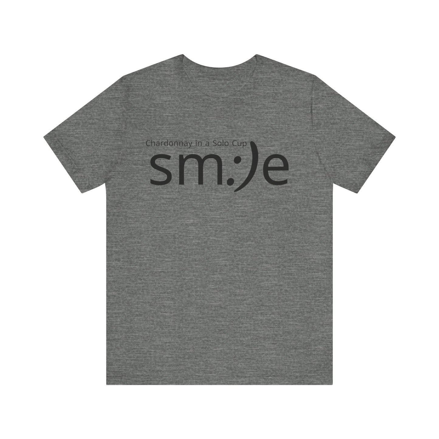Chardonnay in a Solo Cup | sm:)e Funny Wine Statement Tee