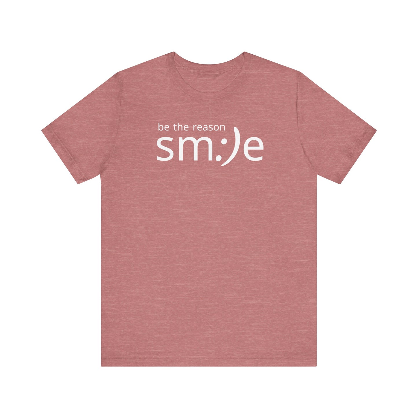 Be the Reason sm:)e T-Shirt | Inspirational Statement Tee | Trendy Unisex Streetwear