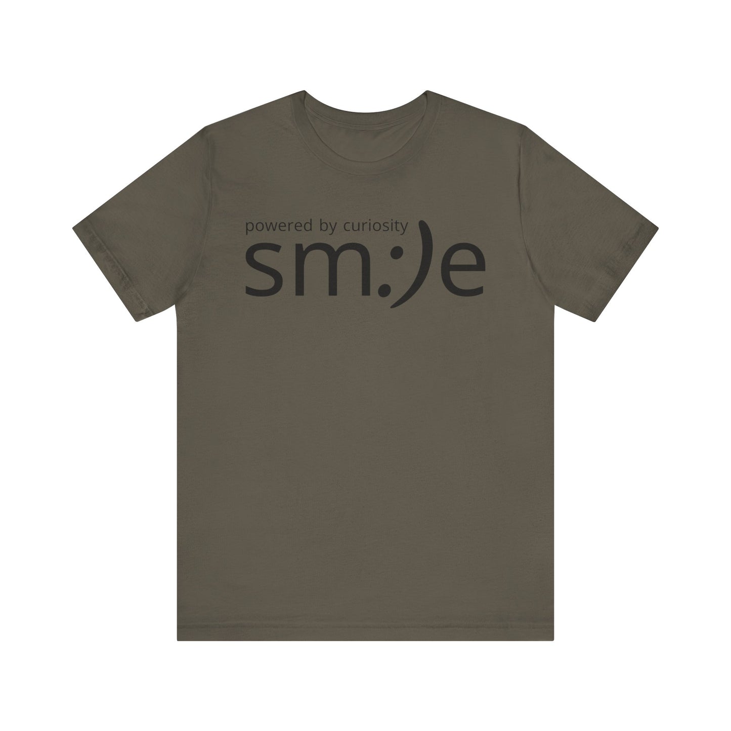 Powered by Curiosity sm:)e T-Shirt | Streetwear Motivational Graphic Tee