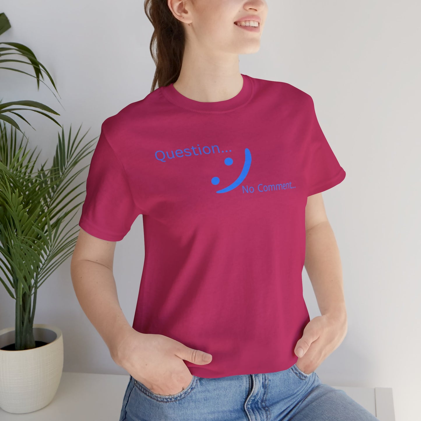 Question? No Comment - Strategic Silence Tee | Unbothered Energy