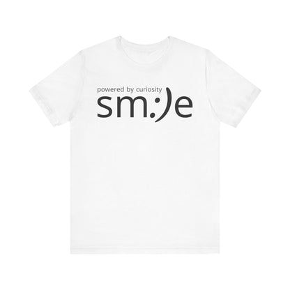 sm:)e Powered by Curiosity T-Shirt | Inspirational Unisex Graphic Tee