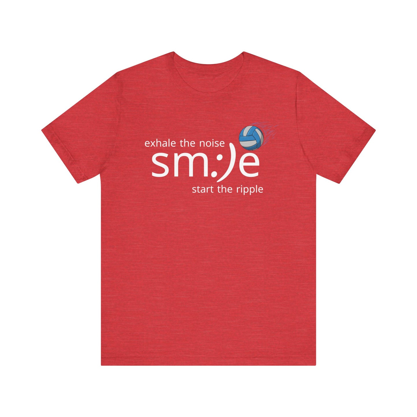 Exhale Noise Sm:)e Start the Ripple Volleyball Tee