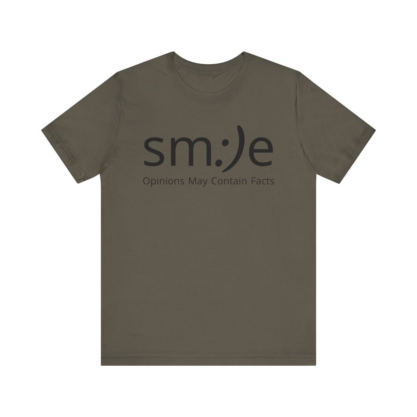 sm:)e Opinions May Contain Facts | Funny Streetwear Graphic Tee