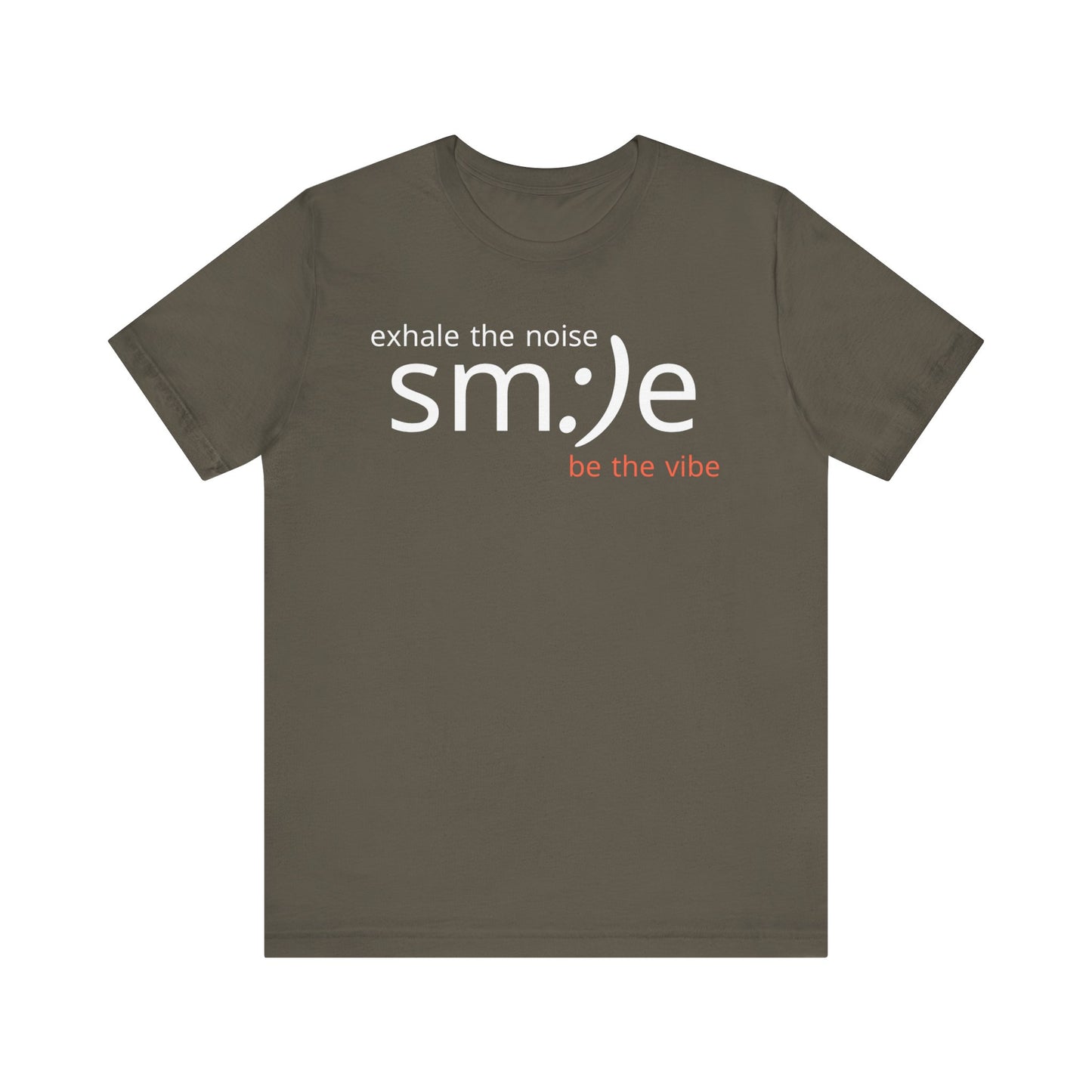sm:)e Exhale the Noise Be the Vibe Tee | Motivational Streetwear | Perfect Gift for Friends