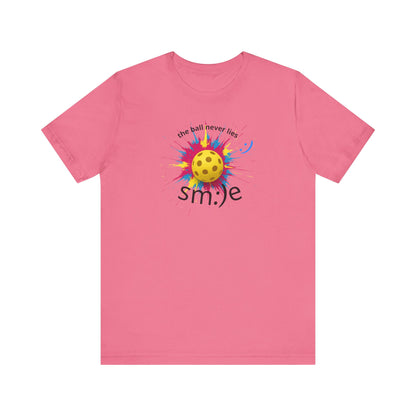The Ball Never Lies - Pickleball Streetwear Tee | Unisex Statement Shirt | sm:)e