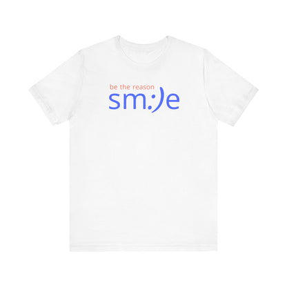 sm:)e Be the Reason Smile Shirt - Inspirational Quote Streetwear, Motivational Graphic Tee, Confidence Booster